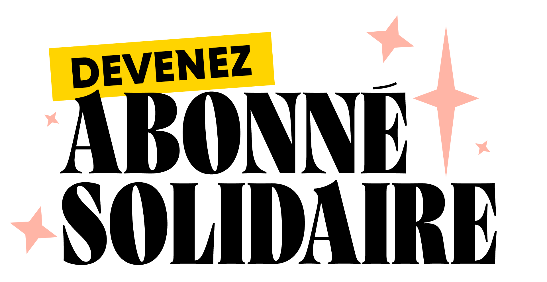 Devenez abonné solidaire