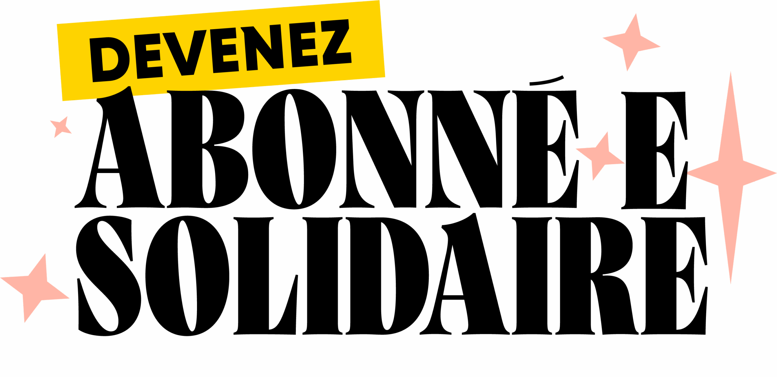 Devenez abonné•e solidaire